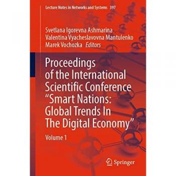 Proceedings of the International Scientific Conference Smart Nations: Global Trends In The Digital Economy