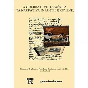 A guerra civil española na narrativa infantil e xuvenil