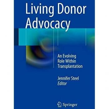 Living Donor Advocacy: An Evolving Role Within Transplantation