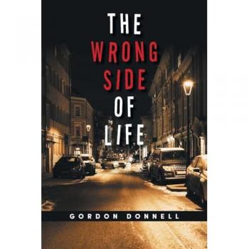 The Wrong Side of Life