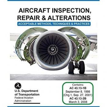 Federal Aviation Administration: Aircraft Inspection, Repair and Alterations