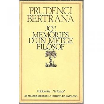 Jo! Memòries d'un metge filòsof (Tapa blanda).