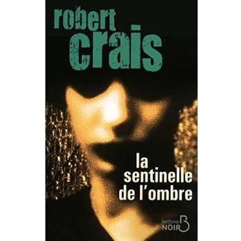 Robert Crais La Sentinelle De L'Ombre