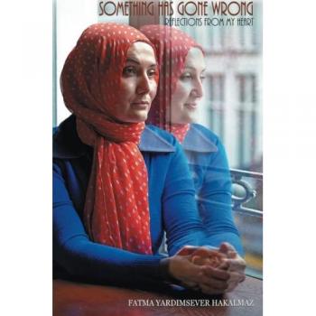 Something Has Gone Wrong: Reflections from my heart