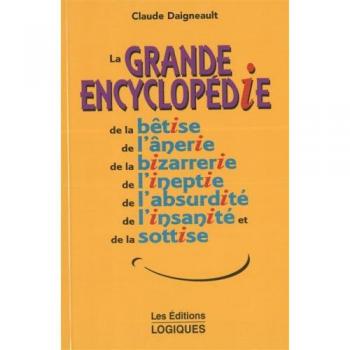 La grand encyclopédie de la betise