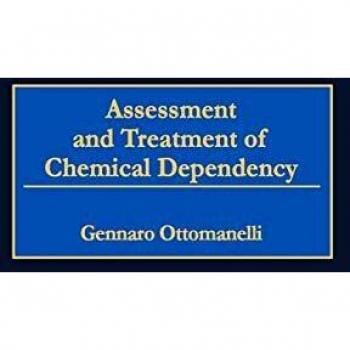 Assessment and Treatment of Chemical Dependency