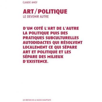 Art/Politique Le devenir autre