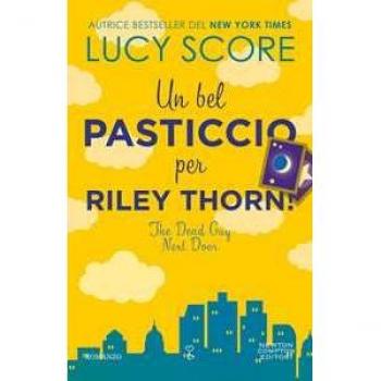 Un Bel Pasticcio Per Riley Thorn! The Dead Guy Next Door