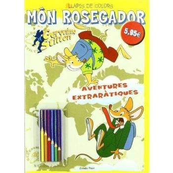 Món Rosegador. Llapis de colors: Aventures extraràtiques (Tapa blanda).