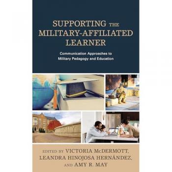 Supporting the Military-Affiliated Learner: Communication Approaches to Military Pedagogy and Education