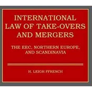 The International Law of Take-Overs and Mergers