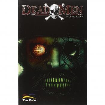 Dead men. Tell no tales