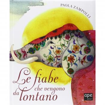 Le fiabe che vengono da lontano