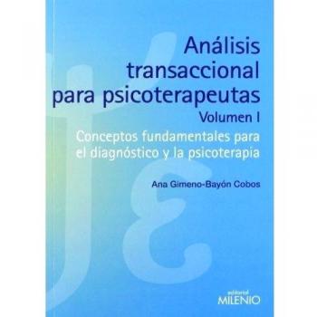 Análisis transaccional para psicoterapeutas (volumen I)