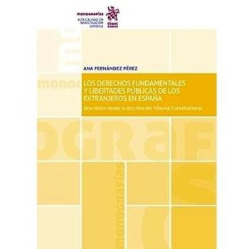 Los Derechos Fundamentales y Libertades Públicas de los Extranjeros en España