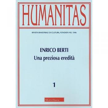 Humanitas (2023). Vol. 1: Enrico Berti. Una preziosa eredità
