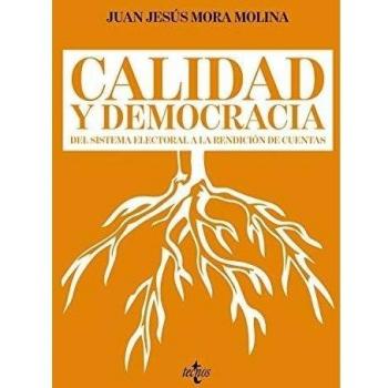 Calidad y democracia: Del sistema electoral a la rendición de cuentas (Tapa blanda con solapas).