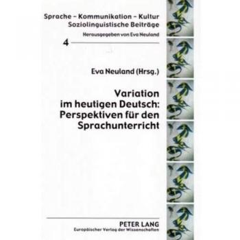 Variation im heutigen Deutsch: Perspektiven für den Sprachunterricht