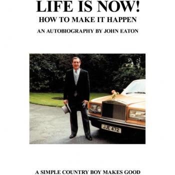 Life Is Now!: How To Make It Happen!