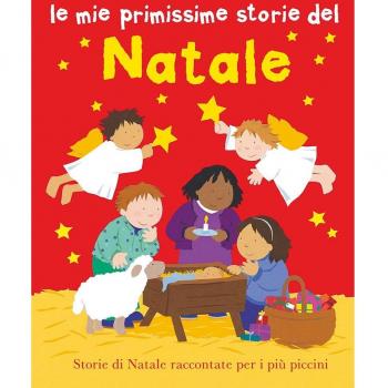 Le mie primissime storie del Natale. Ediz. illustrata