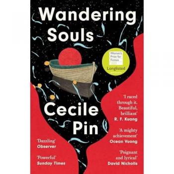 Cecile Pin Wandering Souls: The Literary Debut Novel Longlisted For The Women’s Prize For Fiction 2023