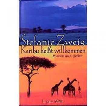 Karibu heißt willkommen. Roman aus Afrika