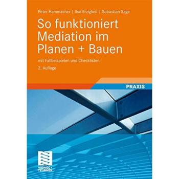 So funktioniert Mediation im Planen + Bauen | Peter Hammacher