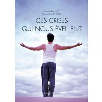 Ces crises qui nous éveillent