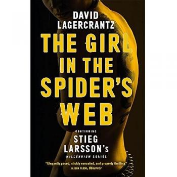 The Girl in the Spider's Web: A Dragon Tattoo story by David Lagercrantz...