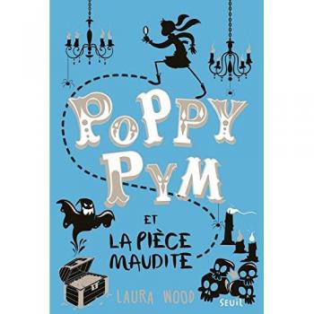 Poppy Pym Et La Pièce Maudite