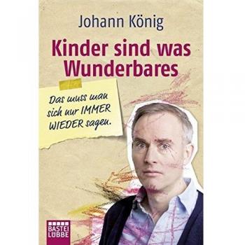 Kinder sind was Wunderbares das muss man sich nur IMMER WIEDER sagen