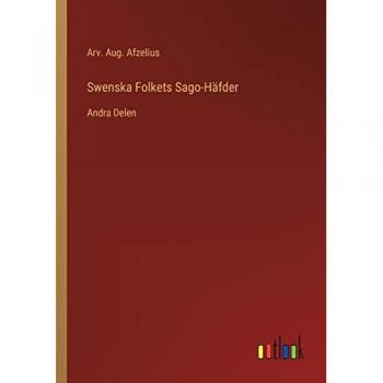 Swenska Folkets Sago-Häfder: Andra Delen