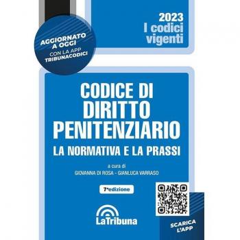 Codice di diritto penitenziario. La normativa e la prassi