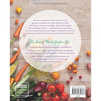 Rezepte für jede Jahreszeit: Saisonale Gerichte, frisch auf den Tisch