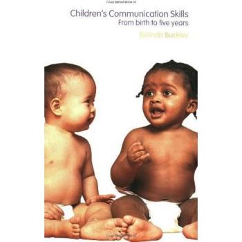 Children's Communication Skills: From Birth to Five Years