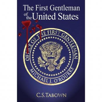 Tabown, C. S.: The First Gentleman of the United States