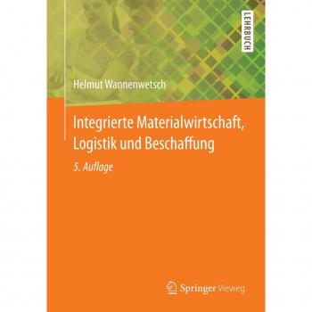 Integrierte Materialwirtschaft Logistik und Beschaffung