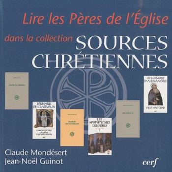 Lire les pères de l'église dans la collection « sources chrétiennes »