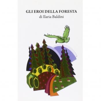 Gli eroi della foresta