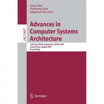 Advances in Computer Systems Architecture
