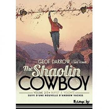 The Shaolin cowboy: Buffet à volonté