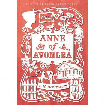 Anne of Avonlea, by L. M. Montgomery
