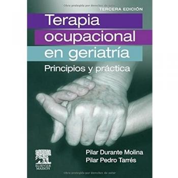 Terapia Ocupacional En Geriatría: Principios Y Prácticas