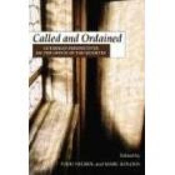 Called and Ordained: Lutheran Perspectives on the Office of the Ministry