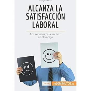 Alcanza la satisfacción laboral