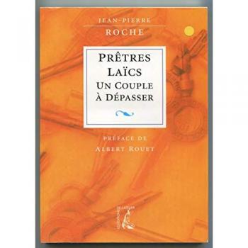 Laïcs-prêtres : Un couple à dépasser