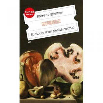 Gourmandise: Histoire d'un péché capital