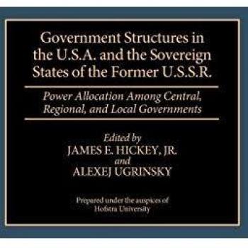 Government Structures in the U.S.A. and the Sovereign States of the Former U.S.S.R.,  Contributions in Political Science