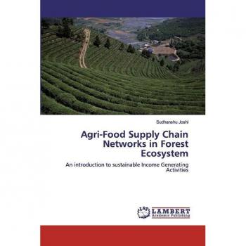Agri-Food Supply Chain Networks in Forest Ecosystem