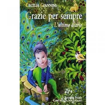 Grazie per sempre. L'ultimo diario